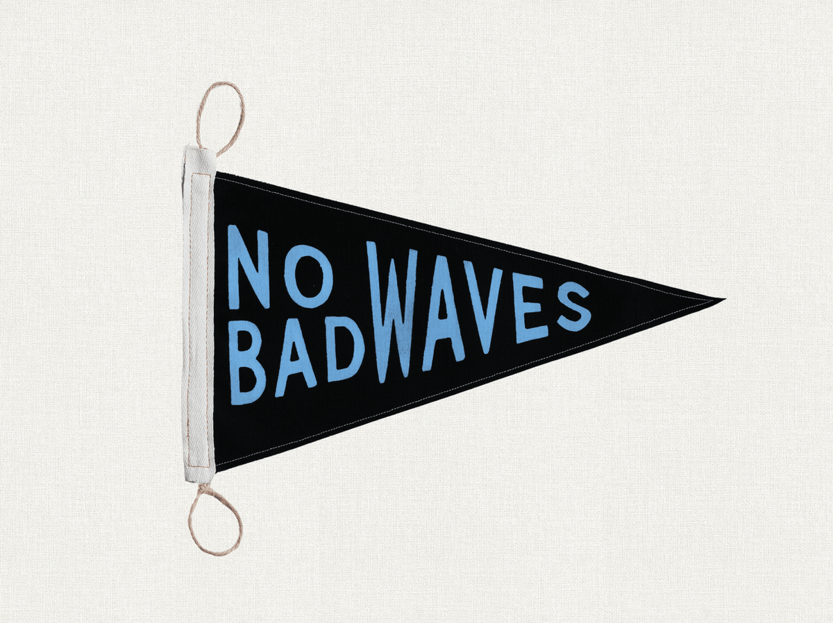 No Bad Waves